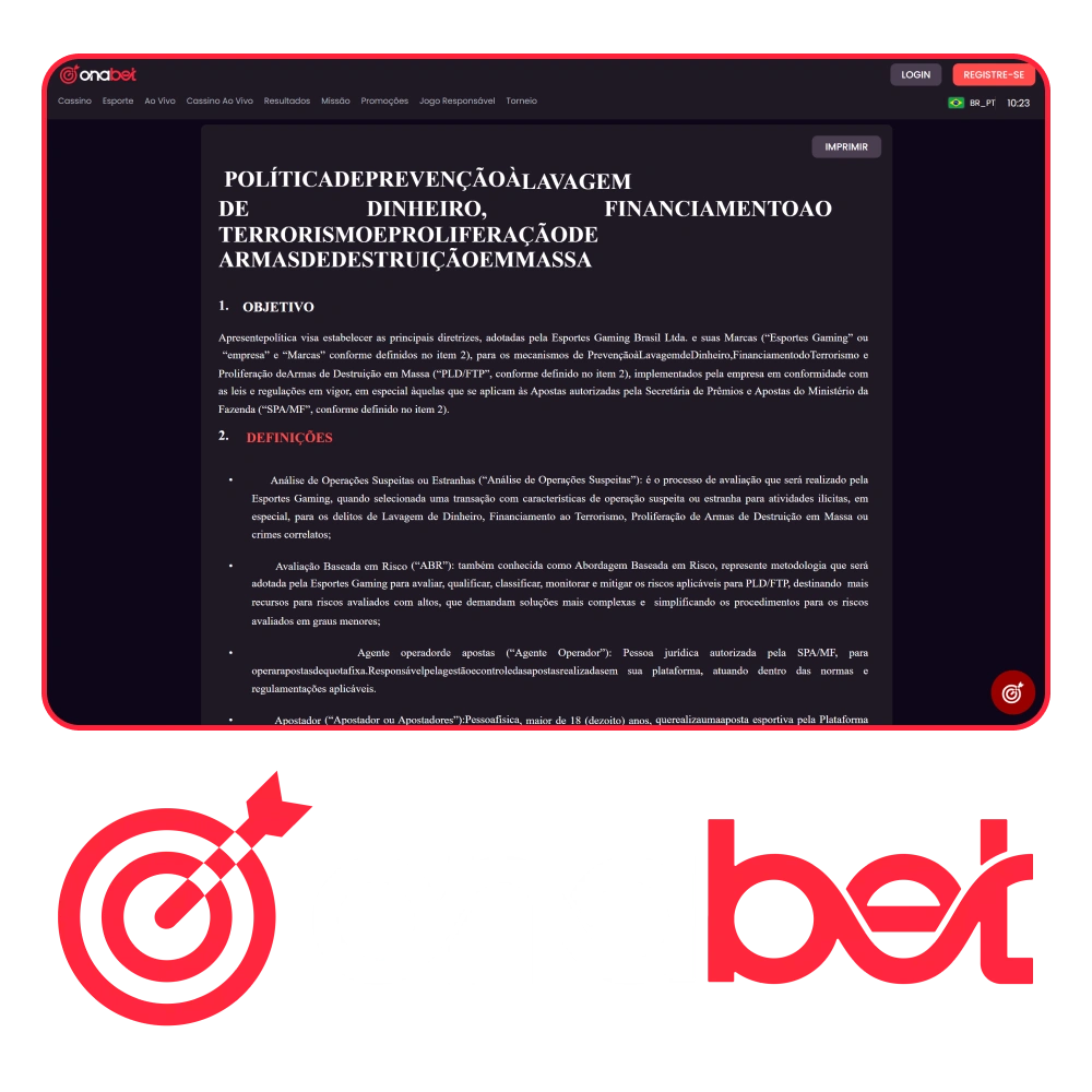 Leia mais sobre a política de PLD da OnaBet e seus objetivos.